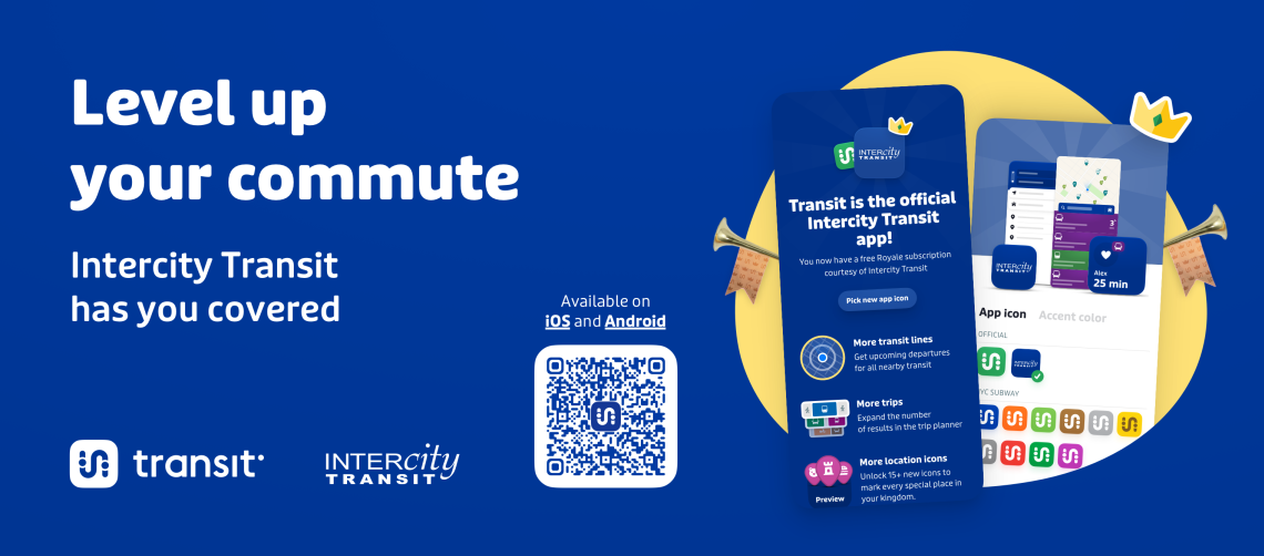 Level up your commute. Intercity Transit has you covered. Transit is the official Intercity Transit app! Available on iOS and Android